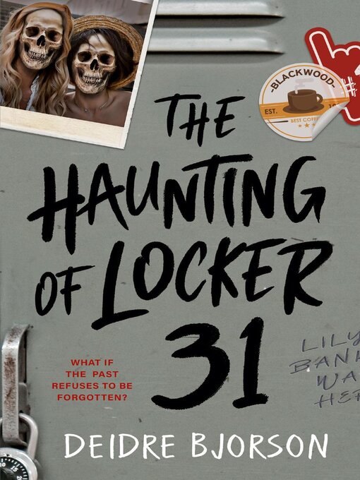 Title details for The Haunting of Locker 31 by Deidre Bjorson - Available